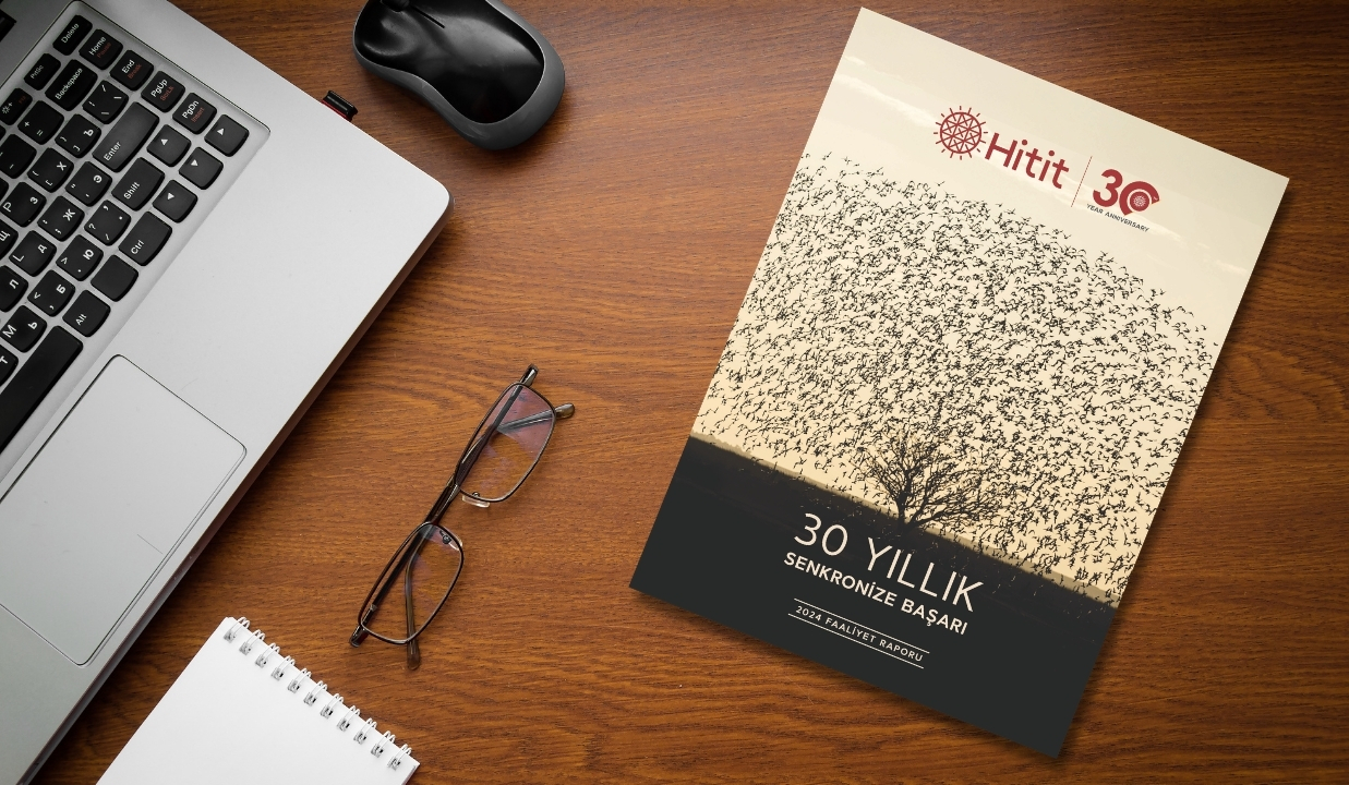 Global Success for Hitit’s 30th Anniversary Annual Report